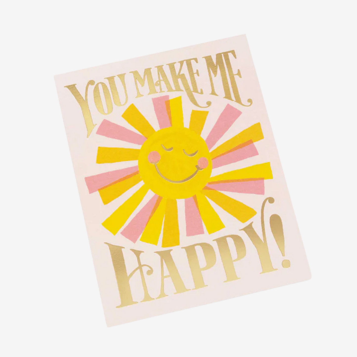 Rifle Paper Co - You Make Me Happy - Greeting Card