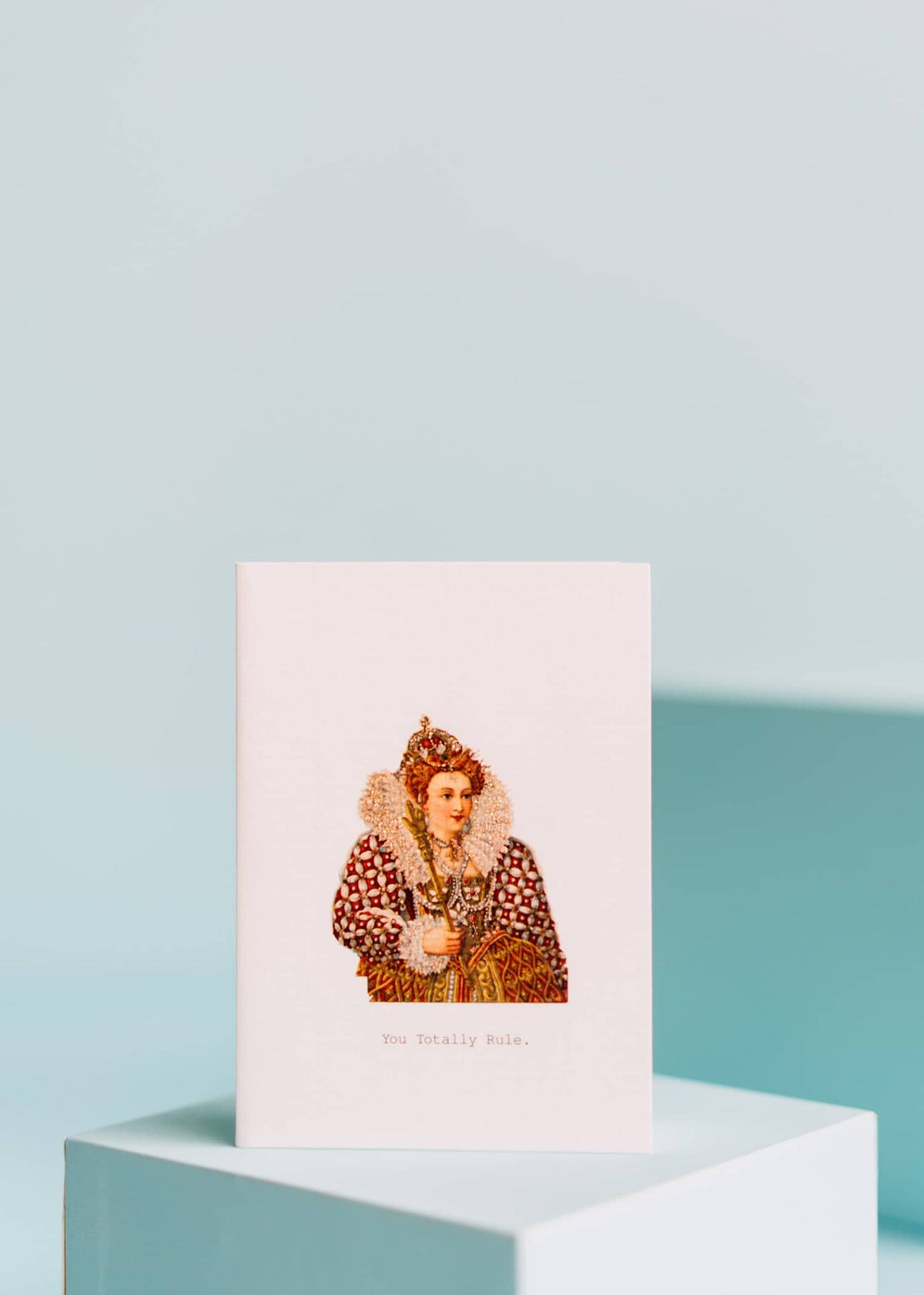 Margot Elena You Totally Rule greeting card